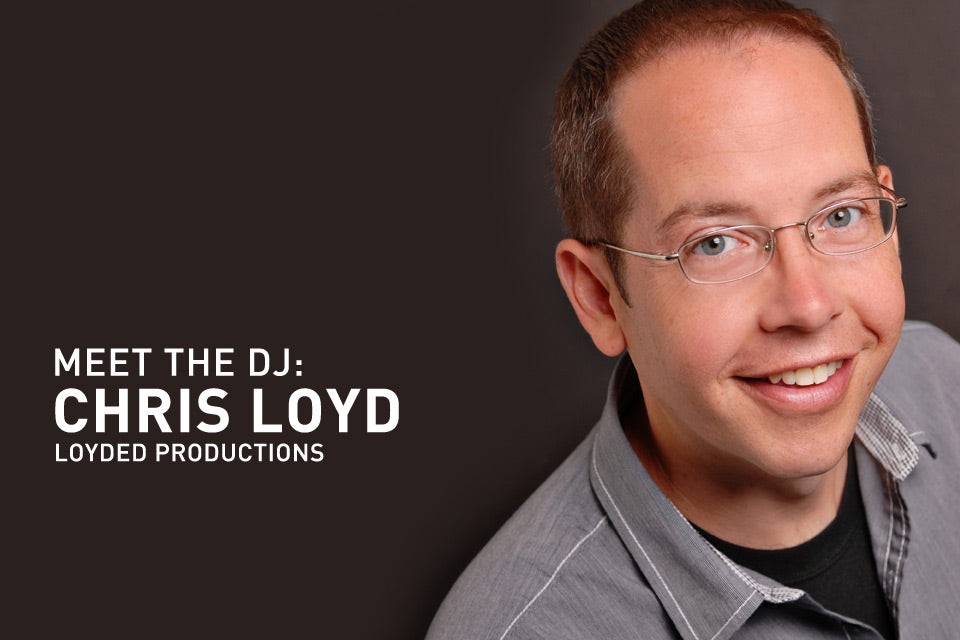 Meet the DJ: Chris Loyd