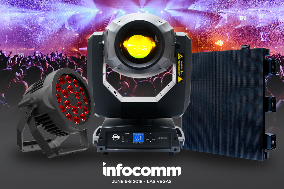 ADJ To Showcase Latest Innovations To The AV and Integrated Systems Industry at InfoComm 2018