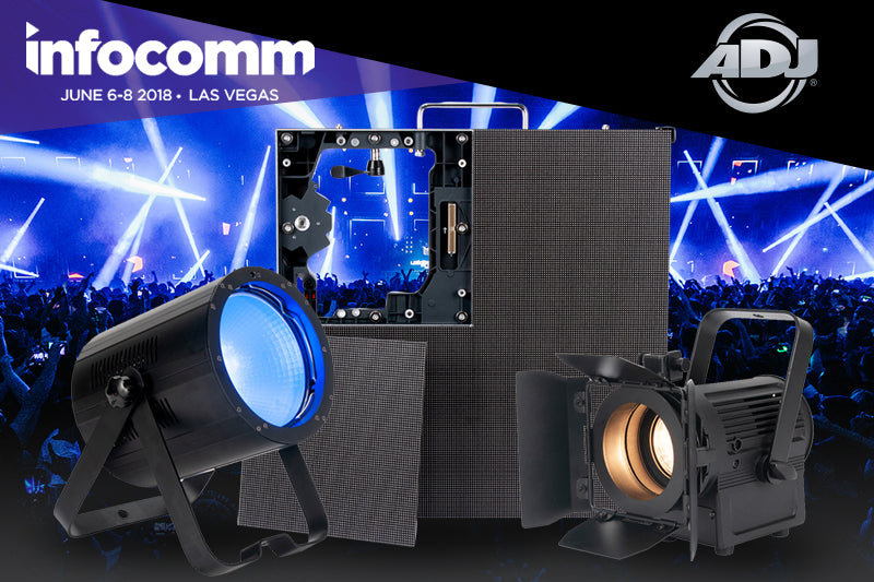 ADJ Launches Four Brand New Products At InfoComm 2018
