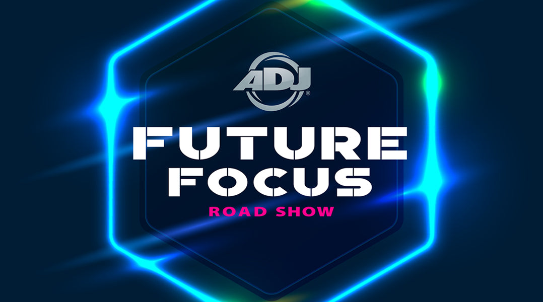 New Dates Announced: ADJ Future Focus Road Show Prepares To Roll Out Across The USA And Beyond
