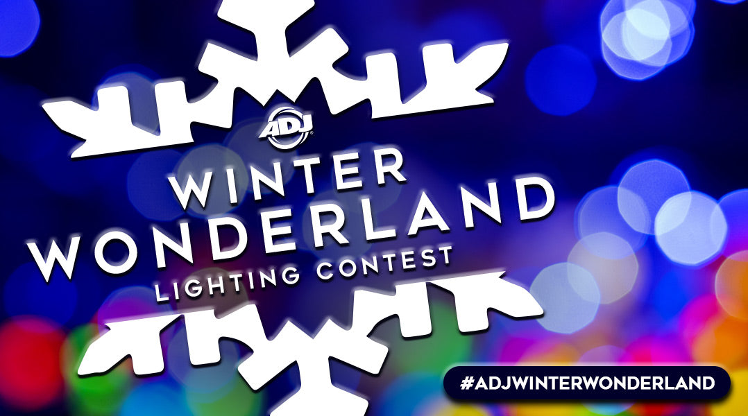 Introducing ADJ's Winter Wonderland Lighting Contest