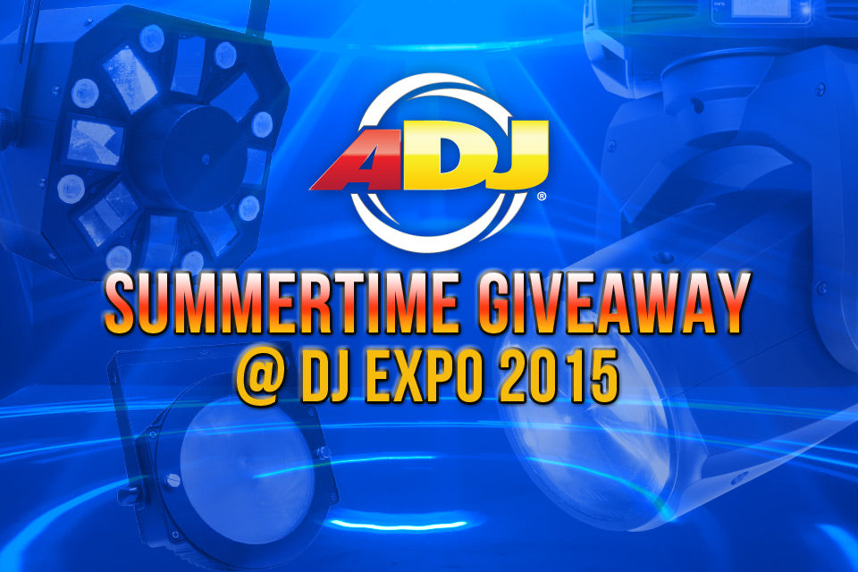 ADJ Summertime Giveaway @ DJ Expo 2015