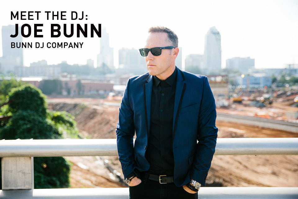 Meet The DJ: Joe Bunn